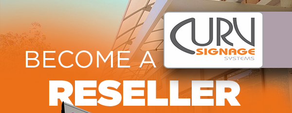 Curv Signage systems reseller