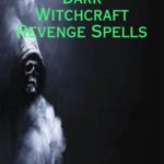 dark-witchcraft-revenge-spells-1