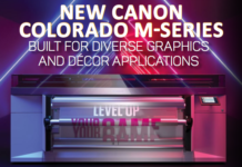 New Canon Colorado M-Series Built For Diverse Graphics And Décor Applications New Canon Colorado M-Series Built For Diverse Graphics And Décor Applications