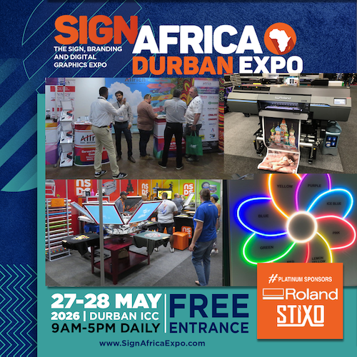 Experience Opportunities In Signage, Branding And Graphics At Sign Africa Durban Expo From 27-28 May Experience Opportunities In Signage, Branding And Graphics At Sign Africa Durban Expo From 27-28 May