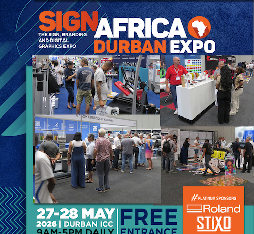 Experience The Latest Opportunities In Signage, Branding And Graphics At Sign Africa Durban Expo Experience The Latest Opportunities In Signage, Branding And Graphics At Sign Africa Durban Expo