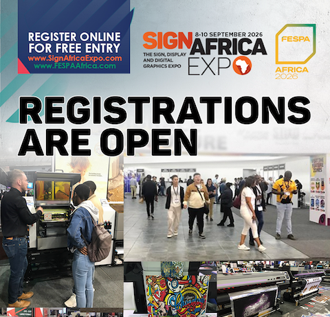Registrations For The Sign Africa And FESPA Africa Johannesburg Expo Are Open Registrations For The Sign Africa And FESPA Africa Johannesburg Expo Are Open